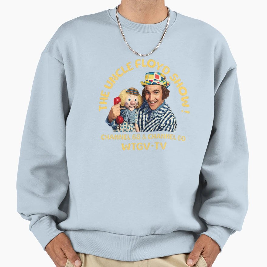 Uncle Floyd Show Sweatshirt - Unique Graphic Men Women - T-Shirt, Sweatshirt, Hoodie