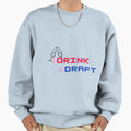 I Drink And Draft Sweatshirt - Minimalist Print for Adults - T-Shirt, Sweatshirt, Hoodie