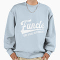 Funcle Uncle Sweatshirt - Trendy Graphic for Adults - T-Shirt, Sweatshirt, Hoodie
