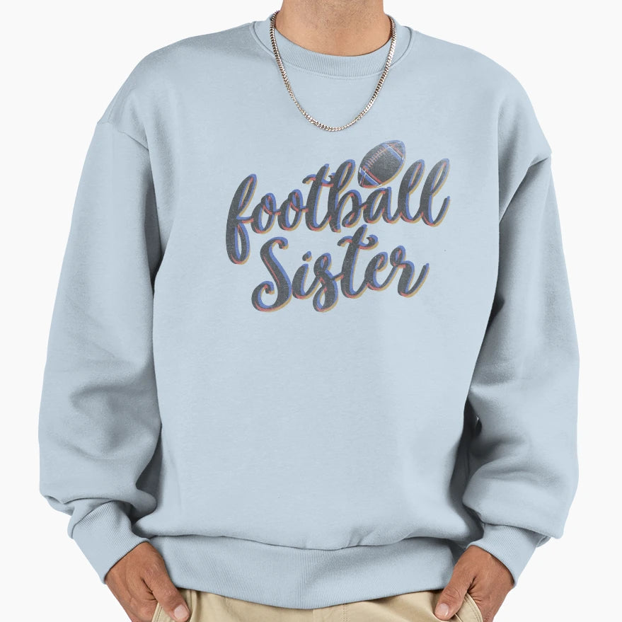 Football Sister Sweatshirt - Minimalist Print Unisex - T-Shirt, Sweatshirt, Hoodie