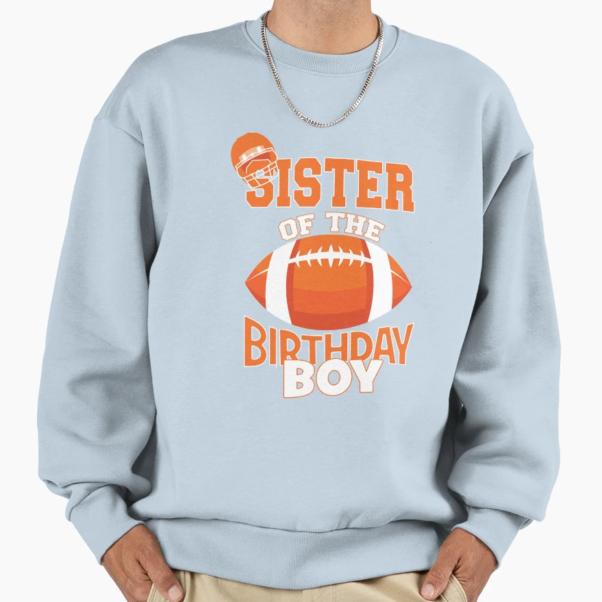 Sister Birthday American Sweatshirt - Casual Everyday Wear for Adults - T-Shirt, Sweatshirt, Hoodie