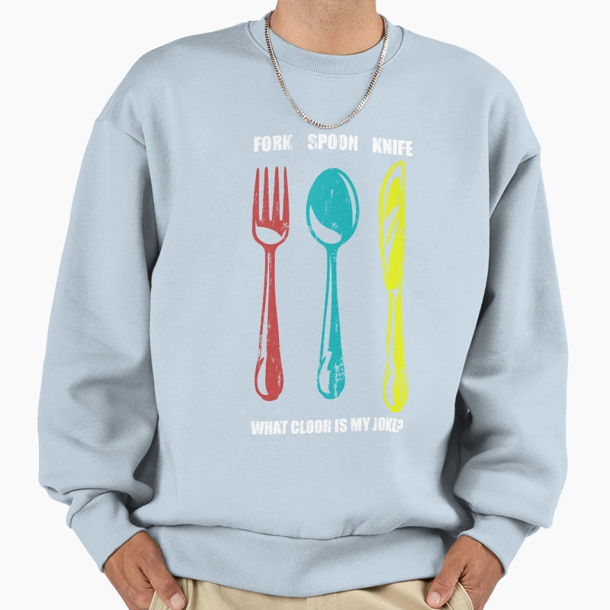Fork Spoon Knife What Color Is My Sweatshirt - Trendy Graphic for Adults - T-Shirt, Sweatshirt, Hoodie
