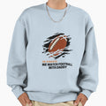 Funny Sundays We Watch Football Sweatshirt - Aesthetic Graphic Men Women - T-Shirt, Sweatshirt, Hoodie