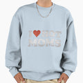 I Love Hot Moms Sweatshirt - Custom Art Print Unisex - T-Shirt, Sweatshirt, Hoodie