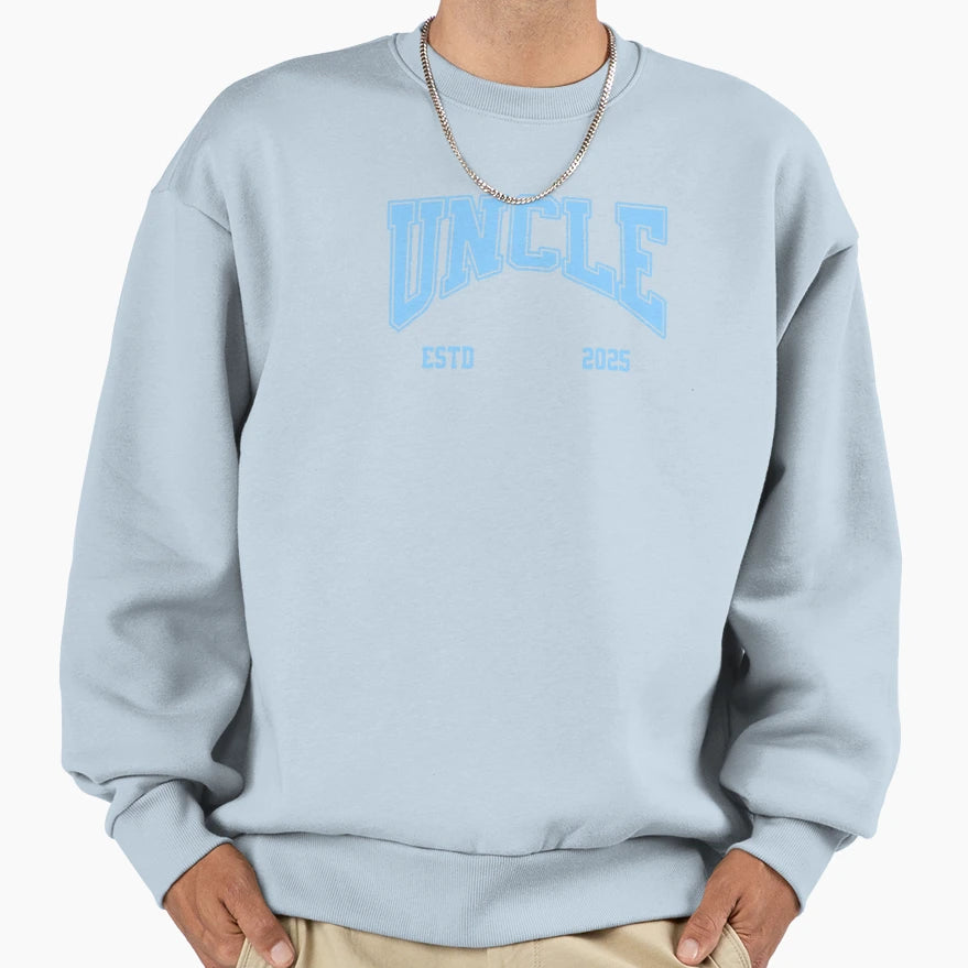 Uncle Uncle Life Like Dad Only Cooler Sweatshirt - Novelty Apparel Unisex - T-Shirt, Sweatshirt, Hoodie