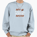 My Favorite Player Calls Me Mom Sweatshirt - Novelty Apparel for Adults - T-Shirt, Sweatshirt, Hoodie