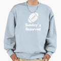 Football Sundays Reserved Sweatshirt - Unique Graphic Unisex - T-Shirt, Sweatshirt, Hoodie