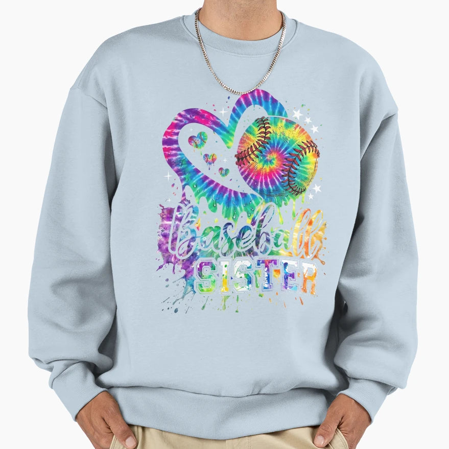 Tie Dye Baseball Sister Drip Sweatshirt - Aesthetic Graphic Men Women - T-Shirt, Sweatshirt, Hoodie
