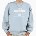 I Play Football Qb Position Sweatshirt - Novelty Apparel for Adults - T-Shirt, Sweatshirt, Hoodie