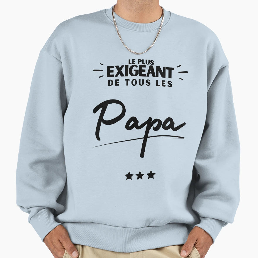 Mens Gift Most Demanding Dad Sweatshirt - Fun Novelty Design for Adults - T-Shirt, Sweatshirt, Hoodie