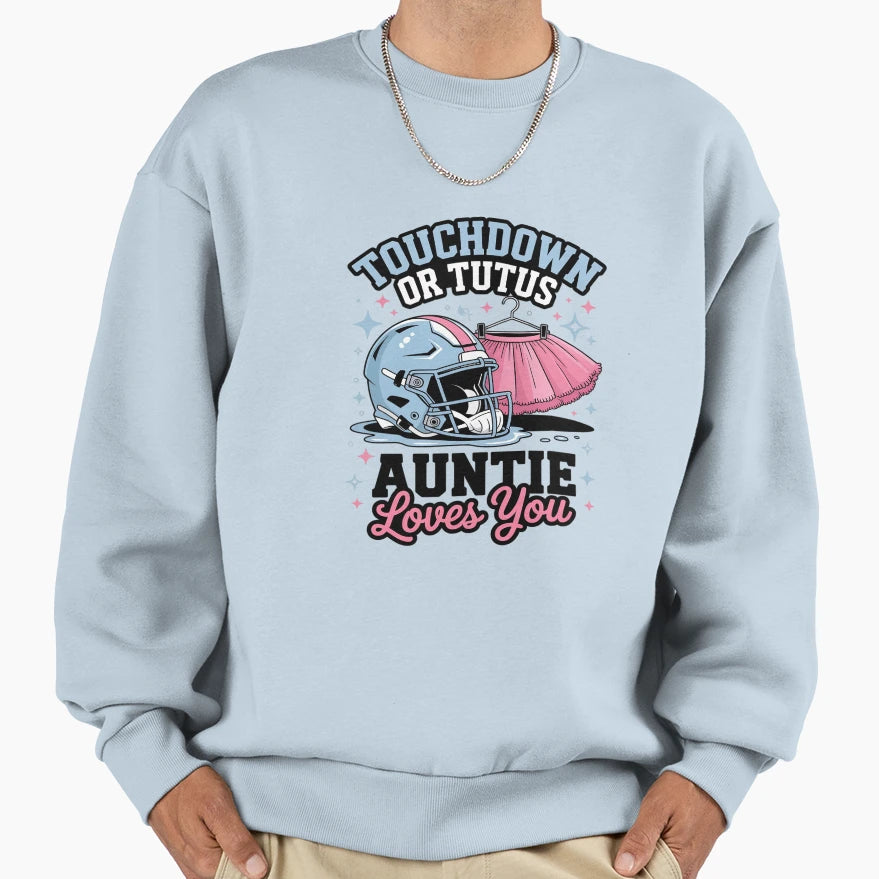 Touchdown Or Tutu Auntie Loves You Sweatshirt - Minimalist Print Men Women - T-Shirt, Sweatshirt, Hoodie