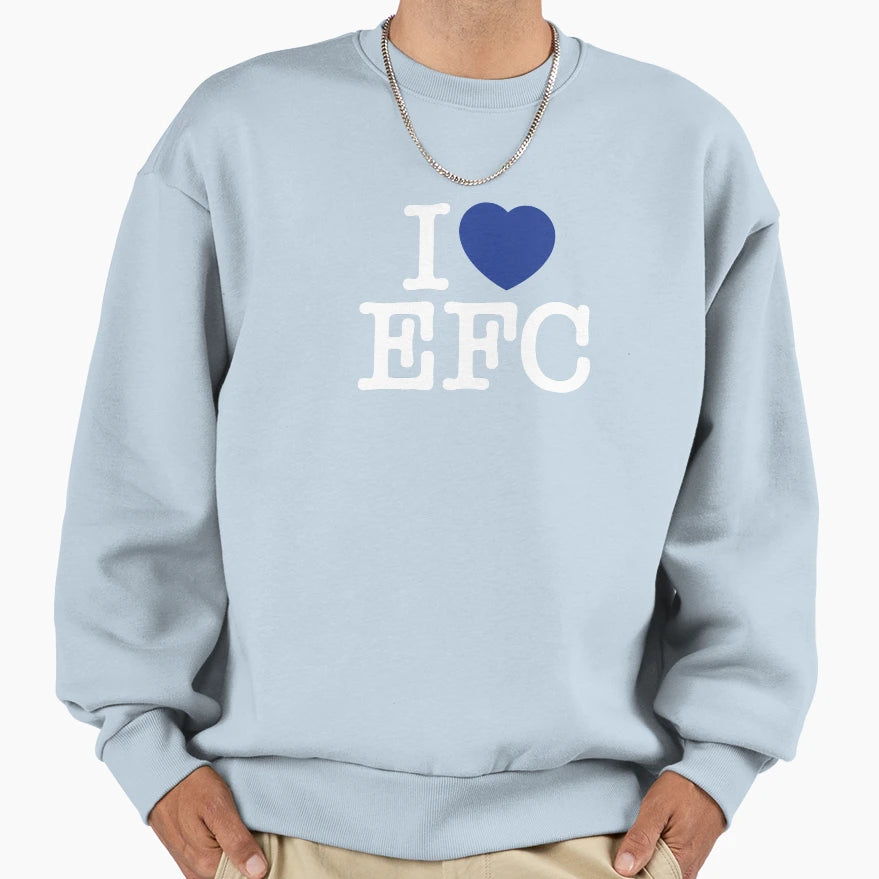 I Love Efc Everton Football Club Sweatshirt - Custom Art Print Unisex - T-Shirt, Sweatshirt, Hoodie
