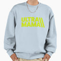 Ultra Mama Trail Running Mom Sweatshirt - Custom Art Print for Adults - T-Shirt, Sweatshirt, Hoodie