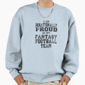Fantasy Football Sweatshirt - Streetwear Style Unisex - T-Shirt, Sweatshirt, Hoodie