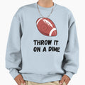 Trace Mcsorley Football Throw It Dime Sweatshirt - Unique Graphic Unisex - T-Shirt, Sweatshirt, Hoodie