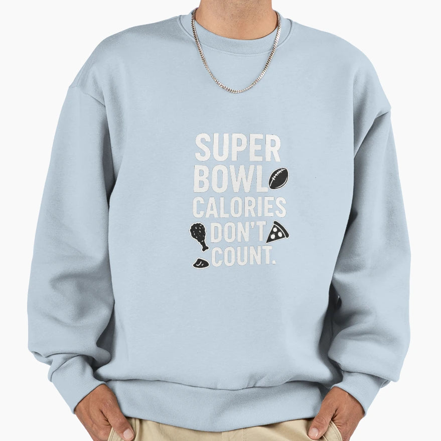 Super Bowl Calories Dont Count Funny T-Shirt - Minimalist Print for Adults - T-Shirt, Sweatshirt, Hoodie