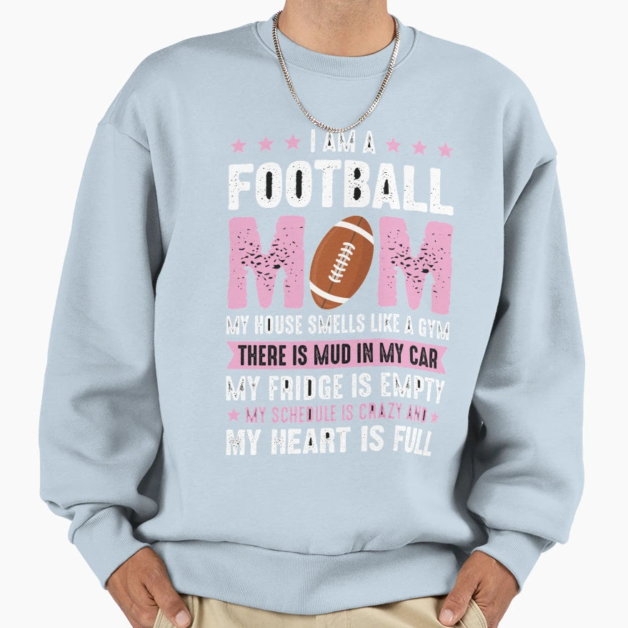 Football Mom Gym Mud Fridge Schedule Sweatshirt - Novelty Apparel Men Women - T-Shirt, Sweatshirt, Hoodie
