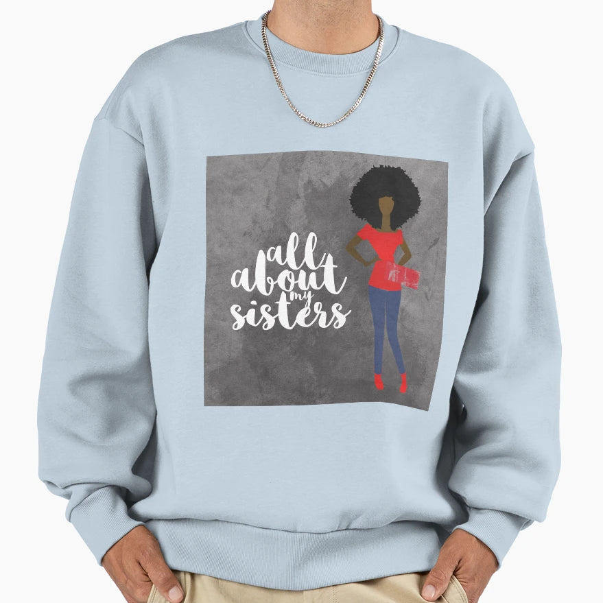 All About My Sisters Red Sweatshirt - Casual Everyday Wear for Adults - T-Shirt, Sweatshirt, Hoodie