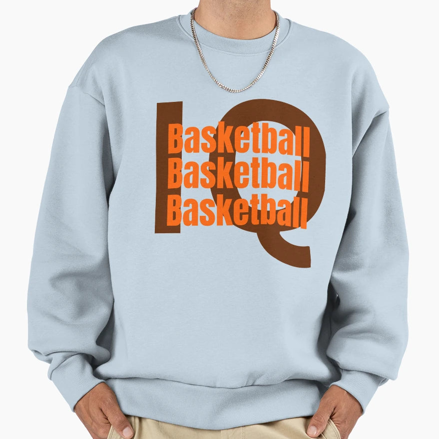 Basketball Iq Sweatshirt - Trendy Graphic Unisex - T-Shirt, Sweatshirt, Hoodie