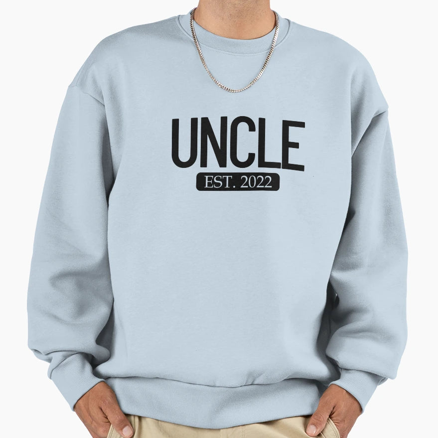 Uncle Est 2022 New Uncle This Year Sweatshirt - Trendy Graphic Unisex - T-Shirt, Sweatshirt, Hoodie