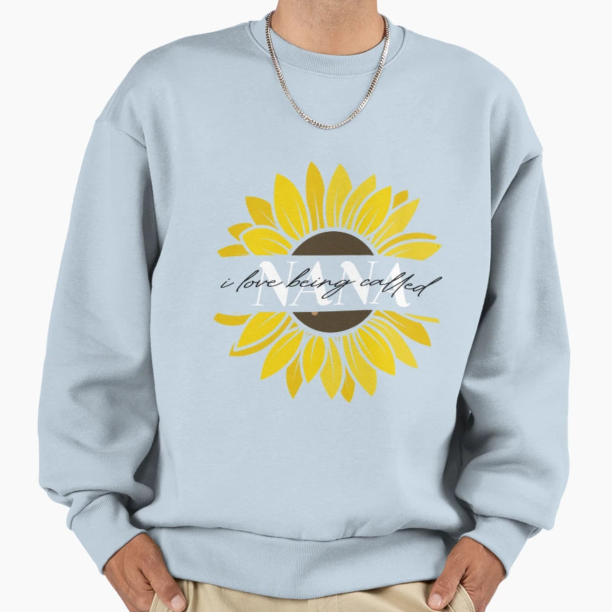 I Love Being Called Nana Sweatshirt - Custom Art Print for Adults - T-Shirt, Sweatshirt, Hoodie
