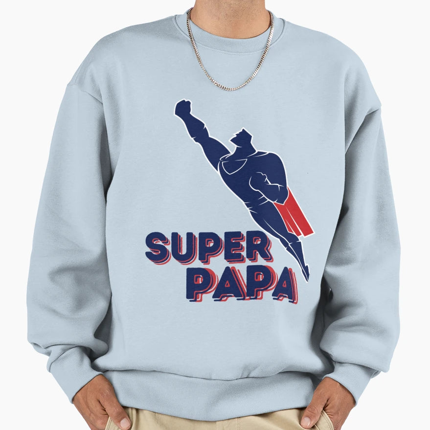 Super Daddy Sweatshirt - Unique Graphic for Adults - T-Shirt, Sweatshirt, Hoodie