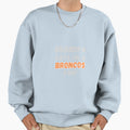 Grandpa Says Im Broncos Fan Sweatshirt - Unique Graphic for Adults - T-Shirt, Sweatshirt, Hoodie