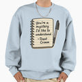 Youre Mystery Id Like To Understand Sweatshirt - Trendy Graphic for Adults - T-Shirt, Sweatshirt, Hoodie