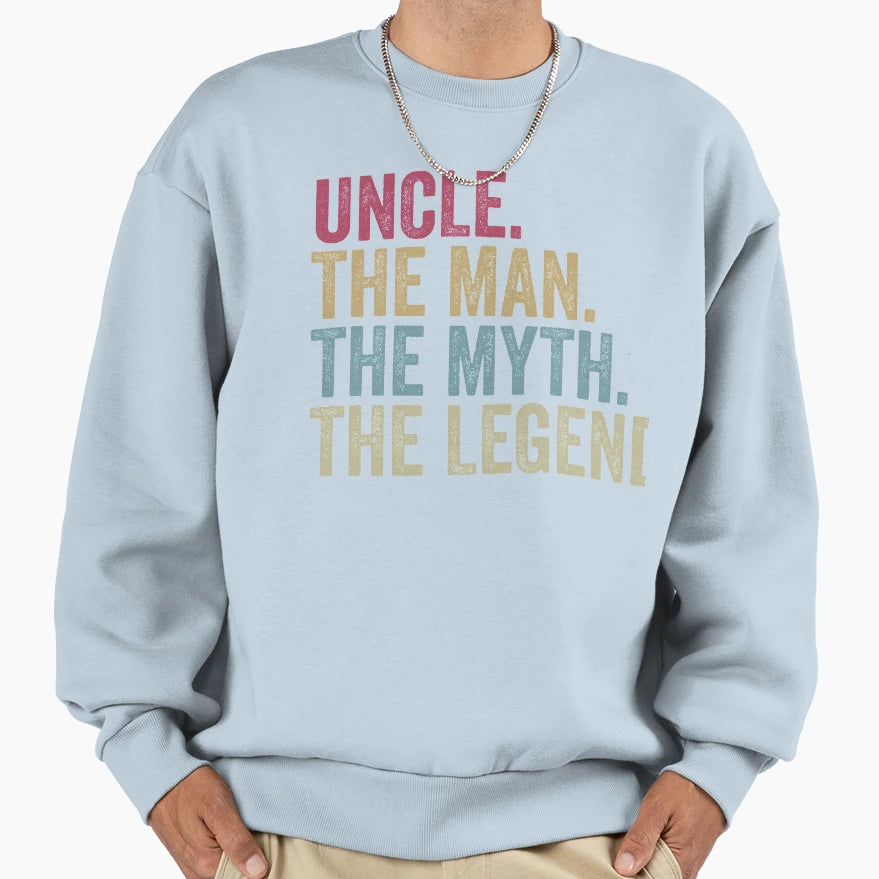 Uncle Myth Legend Sweatshirt - Novelty Apparel Men Women - T-Shirt, Sweatshirt, Hoodie