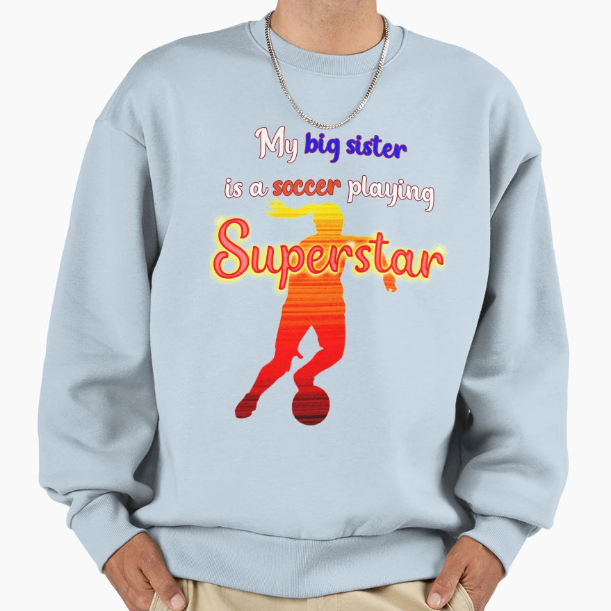 Little Brother Or Little Sister Soccer Sweatshirt - Trendy Graphic Unisex - T-Shirt, Sweatshirt, Hoodie