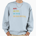 Papa Myth Bad Influence Sweatshirt - Custom Art Print for Adults - T-Shirt, Sweatshirt, Hoodie