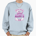 Aunts Club Member Favorite Aunt Sweatshirt - Custom Art Print for Adults - T-Shirt, Sweatshirt, Hoodie