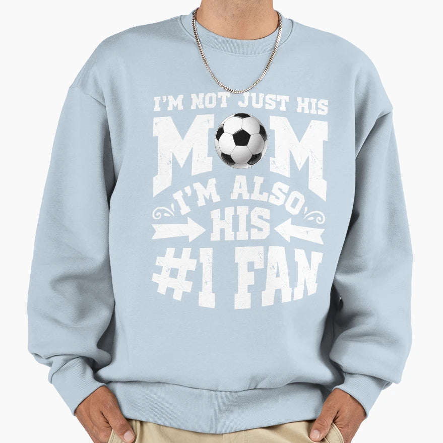 Im Not Just His Mom Im Also His T-Shirt - Custom Art Print for Adults - T-Shirt, Sweatshirt, Hoodie