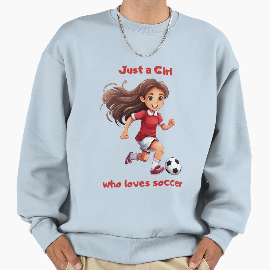 Just Who Loves Soccer Sweatshirt - Casual Everyday Wear for Adults - T-Shirt, Sweatshirt, Hoodie