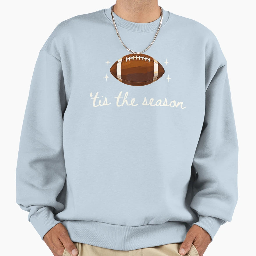 Tis Season Football Tis Season Sweatshirt - Aesthetic Graphic Men Women - T-Shirt, Sweatshirt, Hoodie