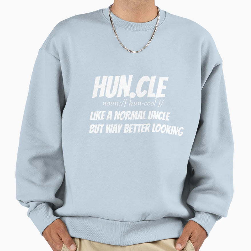 Huncle Sweatshirt - Novelty Apparel Unisex - T-Shirt, Sweatshirt, Hoodie
