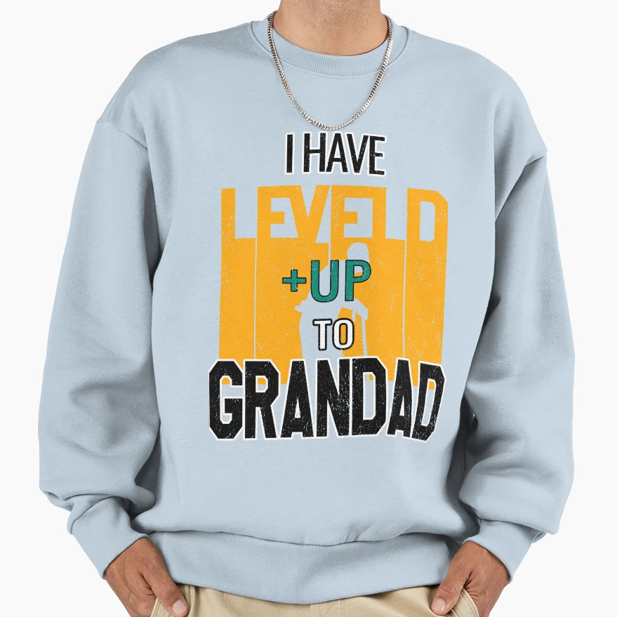 I Have Leveled Up To Grandad Yellow Sweatshirt - Trendy Graphic Unisex - T-Shirt, Sweatshirt, Hoodie