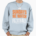 Sundays We Watch Football Sweatshirt - Minimalist Print for Adults - T-Shirt, Sweatshirt, Hoodie