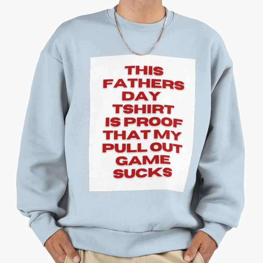 Humerous Fathers Day T-Shirt - Aesthetic Graphic Men Women - T-Shirt, Sweatshirt, Hoodie