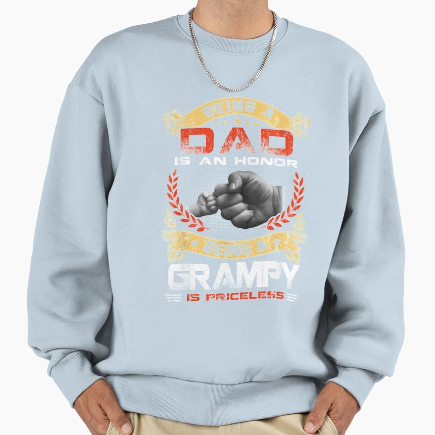 Mens Being Dad Honor Being Grampy Is Sweatshirt - Custom Art Print Unisex - T-Shirt, Sweatshirt, Hoodie