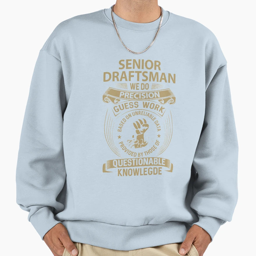Senior Draftsman We Do Precision Job T-Shirt - Aesthetic Graphic Unisex - T-Shirt, Sweatshirt, Hoodie