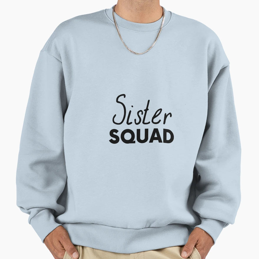 Sister Squad Sweatshirt - Aesthetic Graphic for Adults - T-Shirt, Sweatshirt, Hoodie