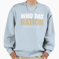Who Dat Nation Sweatshirt - Aesthetic Graphic Unisex - T-Shirt, Sweatshirt, Hoodie