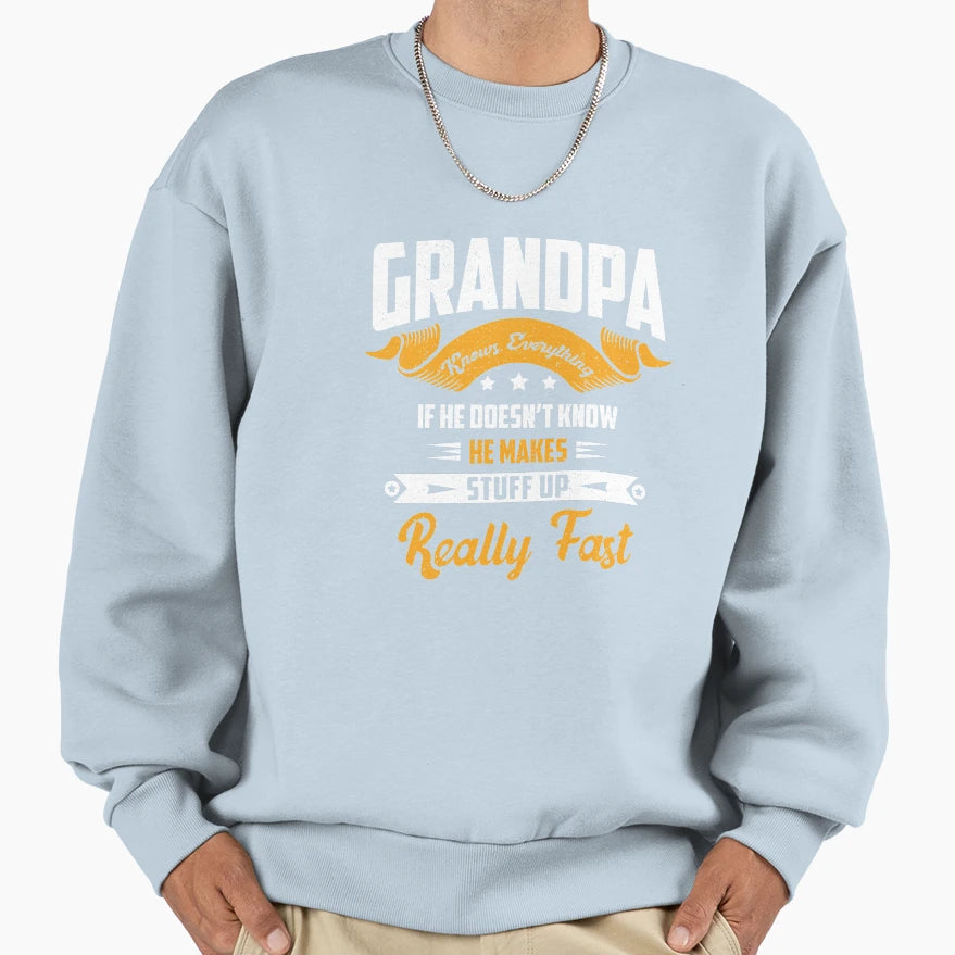 Grandpa Knows Everything Funny Family Sweatshirt - Minimalist Print Unisex - T-Shirt, Sweatshirt, Hoodie