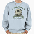 Coed Naked Soccer 1996 Sweatshirt - Trendy Graphic for Adults - T-Shirt, Sweatshirt, Hoodie