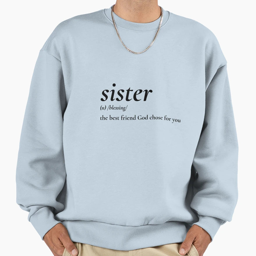 Sister Definition Blessing Best Sweatshirt - Aesthetic Graphic for Adults - T-Shirt, Sweatshirt, Hoodie