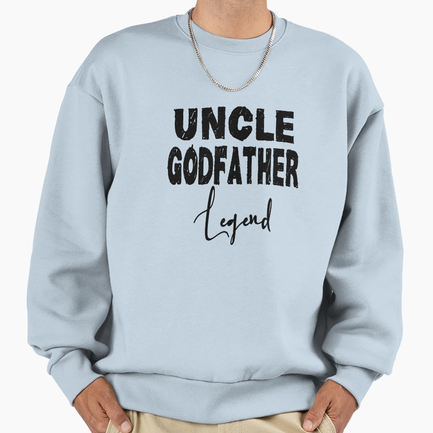 Uncle Godfather Legend Sweatshirt - Aesthetic Graphic for Adults - T-Shirt, Sweatshirt, Hoodie