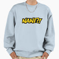 Nani Bold Japanese Anime Reaction T-Shirt - Trendy Graphic Men Women - T-Shirt, Sweatshirt, Hoodie