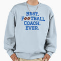 Best Football Coach Sweatshirt - Streetwear Style Men Women - T-Shirt, Sweatshirt, Hoodie