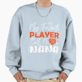 My Favorite Basketball Player Sweatshirt - Streetwear Style for Adults - T-Shirt, Sweatshirt, Hoodie